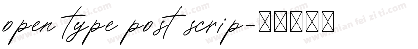 open type post scrip字体转换